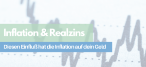 Inflation und Realzins – Das passiert mit deinem Geld